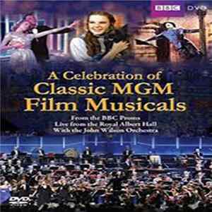 The John Wilson Orchestra - A Celebration Of Classic MGM Film Musicals flac
