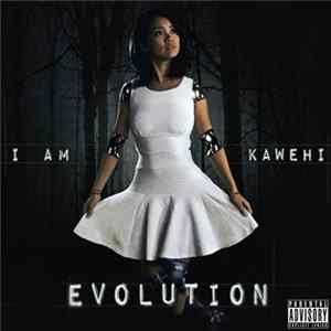 I Am Kawehi - Evolution flac