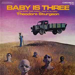 Theodore Sturgeon - Baby Is Three (From More Than Human) flac
