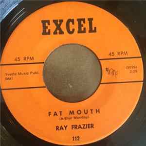 Ray Frazier - Fat Mouth / All My Love flac