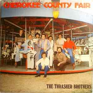 The Thrasher Brothers - Cherokee County Fair flac
