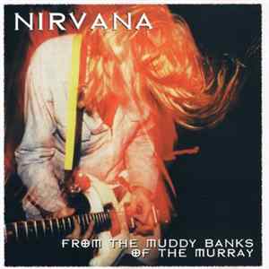 Nirvana - From The Muddy Banks Of The Murray flac