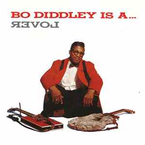 Bo Diddley - Bo Diddley Is A Lover ... Plus flac