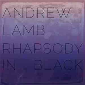 Andrew Lamb - Rhapsody In Black flac