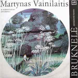 Martynas Vainilaitis - Bruknelė flac