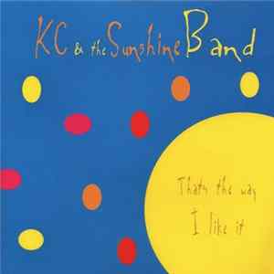 KC & The Sunshine Band - That's The Way I Like It flac