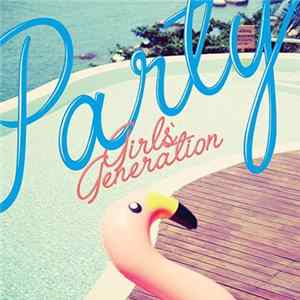 Girls' Generation - Party flac