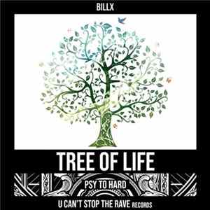 Billx - Tree Of Life (Psy To Hard) flac