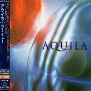 Aquila - Say Yeah flac