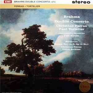 Christian Ferras, Paul Tortelier, Paul Kletzki, Pierre Barbizet, Brahms, Beethoven - Double Concerto / Sonata No. 1 In D, Op.12 No. 1 flac