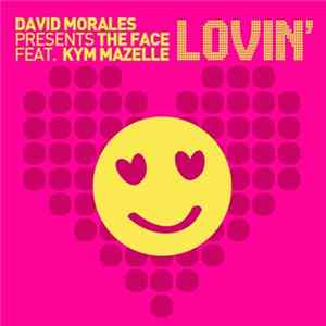 David Morales Presents The Face Feat. Kym Mazelle - Lovin' flac