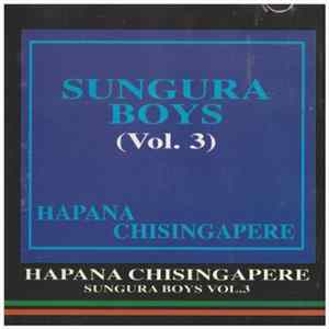 The Sungura Boys - Vol. 3 Hapana Chisingaperi flac