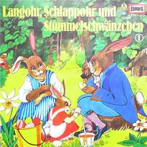 Heikedine Körting - Langohr, Schlappohr Und Stummelschwänzchen 1 flac