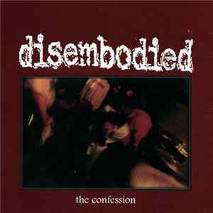 Disembodied - The Confession flac