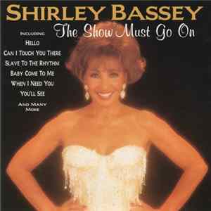 Shirley Bassey - The Show Must Go On flac