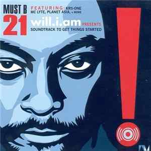 will.i.am - Must B 21 (Soundtrack To Get Things Started) flac