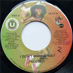 Sluggy - I Don´t Wanna Wait flac