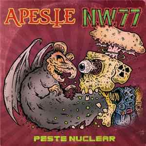 A Peste / N.W.77 - Peste Nuclear flac