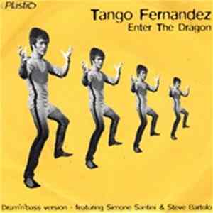 Tango Fernandez - Enter The Dragon flac