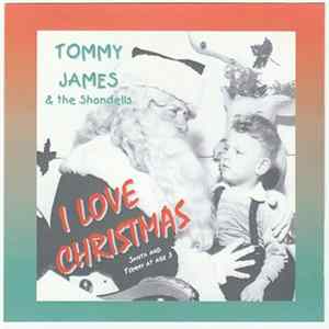 Tommy James & The Shondells - I Love Christmas flac