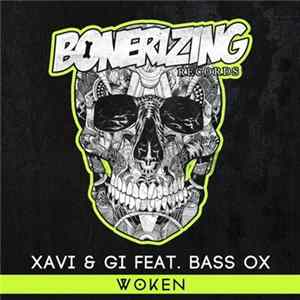 Xavi & Gi Feat. Bass Ox - Woken flac