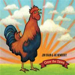 Jon Shain & Joe Newberry - Crow The Dawn flac