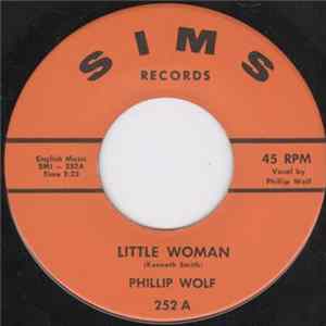 Phillip Wolf - Little Woman / There's Gotta Be A Way flac