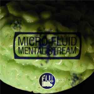 Microfluid - Mental Stream flac
