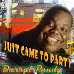 Darryl Pandy - Just Came To Party flac