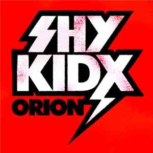 Shy Kidx - Orion flac