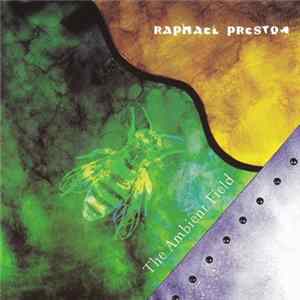 Raphael Preston - The Ambient Field flac