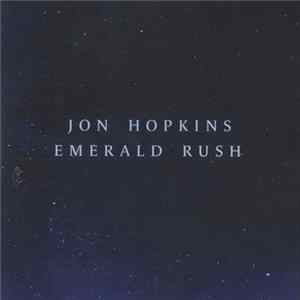 Jon Hopkins - Emerald Rush flac