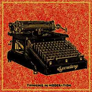 Secretary - Thinking In Moderation flac