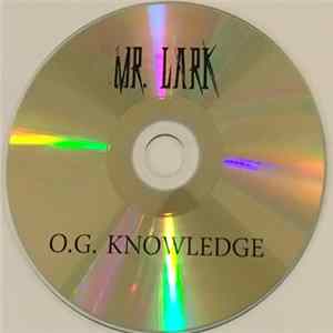 Mr. Lark - O.G. Knowledge flac