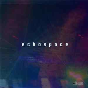 Echospace - Obmx flac