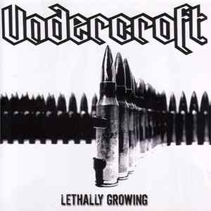 Undercroft - Lethally Growing flac