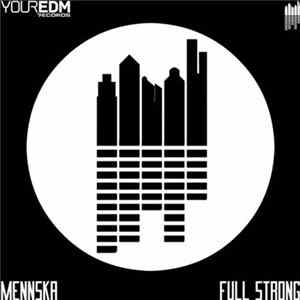 Mennska - Full Strong flac