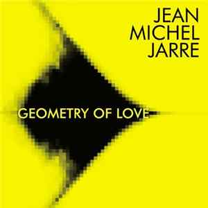 Jean-Michel Jarre - Geometry Of Love flac