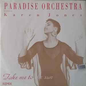 Paradise Orchestra Featuring Karen Jones - Take Me To The Sun (Remix) flac