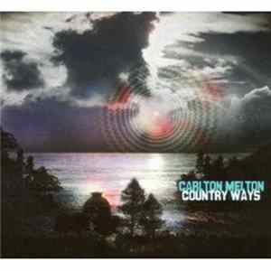Carlton Melton - Country Ways flac