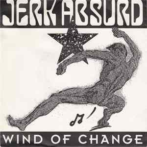 Jerk Absurd - Wind Of Change flac