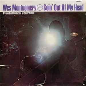 Wes Montgomery - Goin' Out Of My Head flac