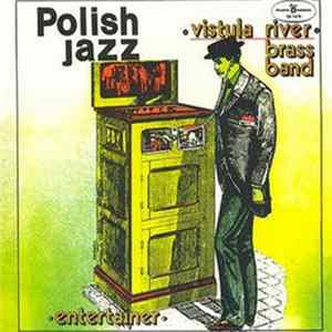 Vistula River Brass Band - Entertainer flac