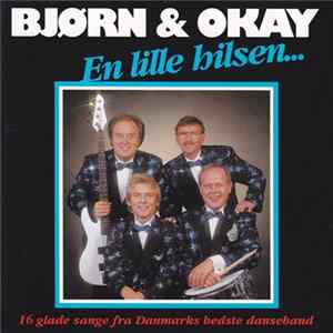 Bjørn & Okay - En Lille Hilsen... flac