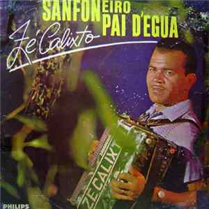 Zé Calixto - Sanfoneiro Pai D'Égua flac