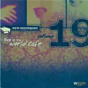 Various - Live At The World Cafe Volume 19: New Beginning flac