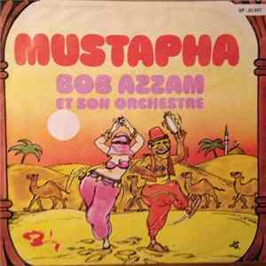 Bob Azzam And His Orchestra - Mustapha flac