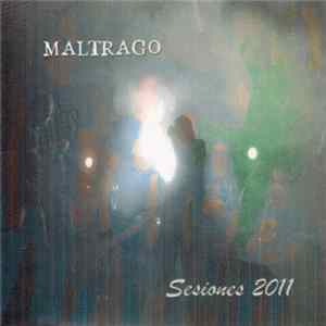 Maltrago - Sesiones 2011 flac