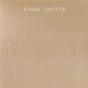 K-Klass - Live It Up flac