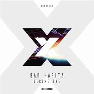 Bad Habitz - Become One flac